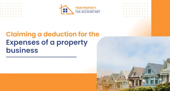 Claiming a deduction for the expenses of a property business