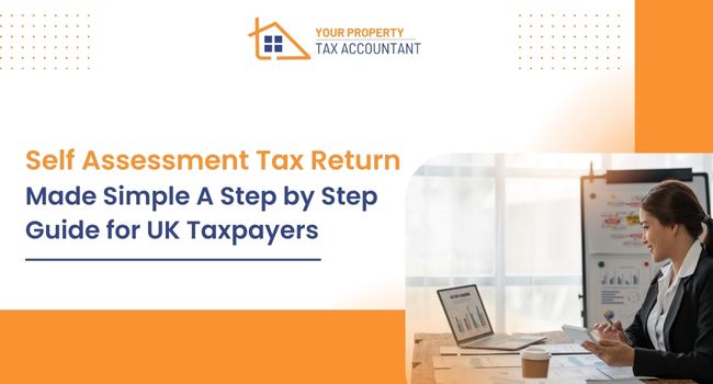 Self Assessment Tax Return Made Simple A Step-by-Step Guide for UK Taxpayers