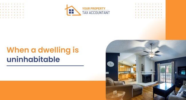 When a dwelling is uninhabitable