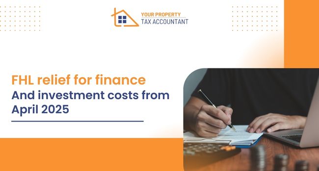 FHL relief for finance and investment costs from April 2025