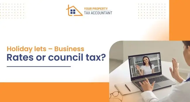 Holiday lets – Business rates or council tax?