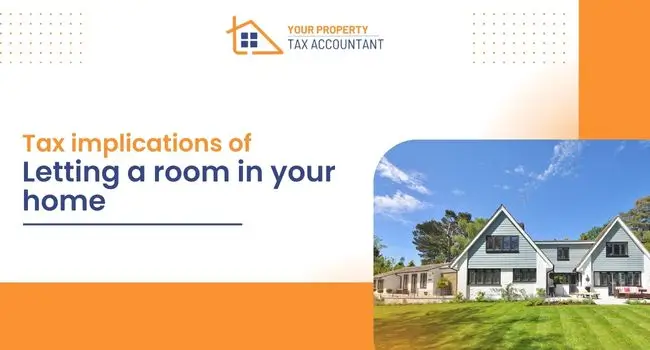 Tax implications of letting a room in your home