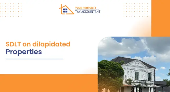 SDLT on dilapidated properties