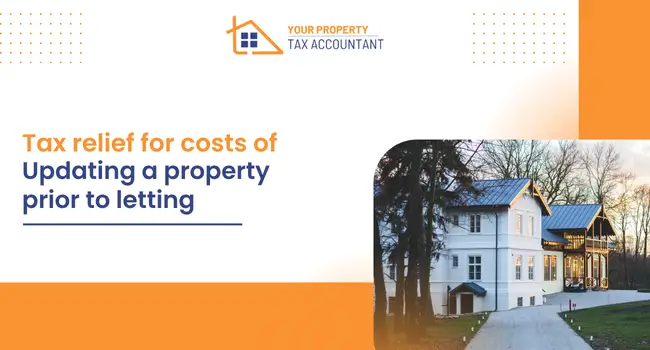 Tax relief for costs of updating a property prior to letting