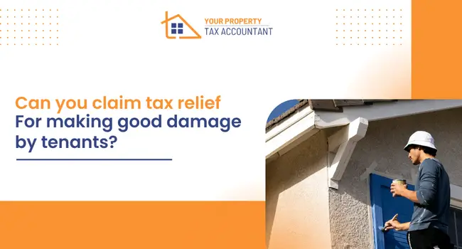 Can you claim tax relief for making good damage by tenants