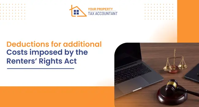 Deductions for additional costs imposed by the Renters’ Rights Act