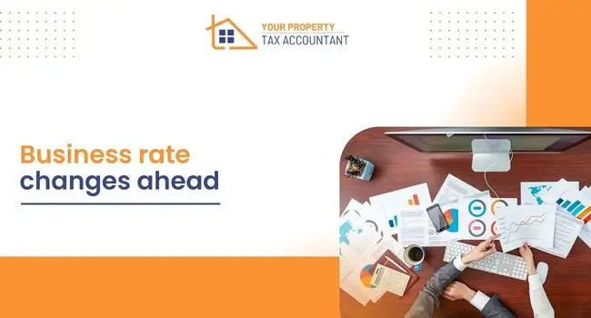 Business rate changes ahead