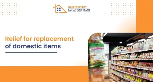 Relief for replacement of domestic items