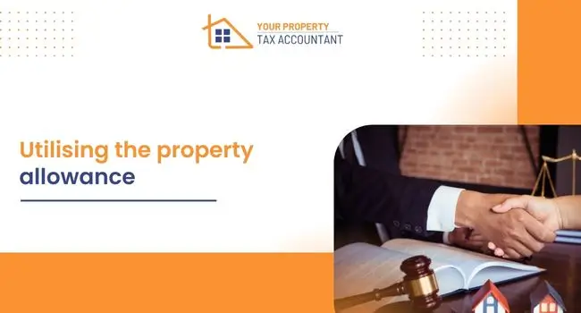 Utilising the property allowance