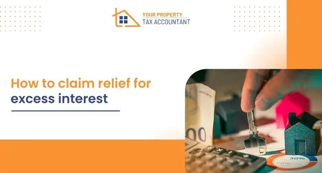 How to claim relief for excess interest