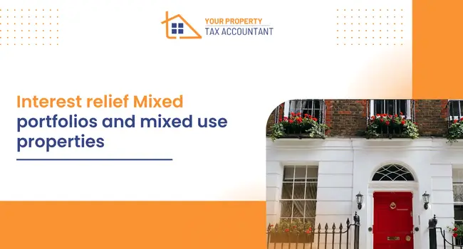 Interest relief Mixed portfolios and mixed use properties